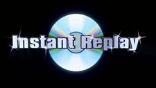 Instant Replay