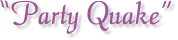 PartyQuake